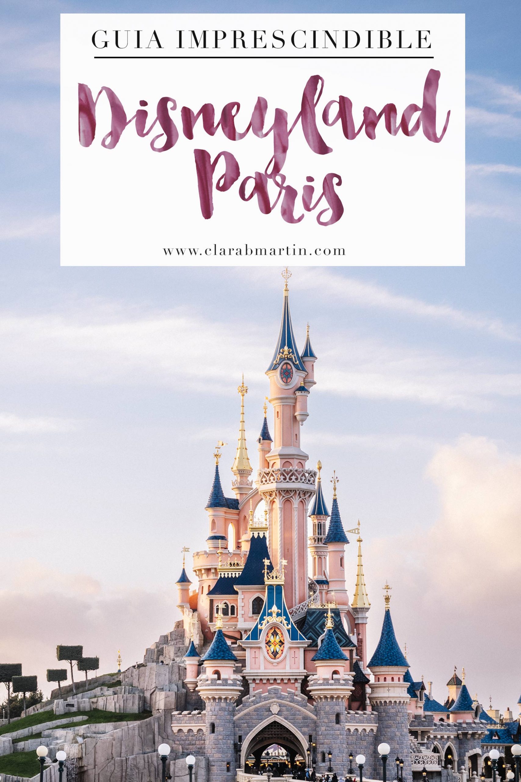 Todo lo que necesitas saber de Disneyland Paris 